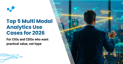 Top 5 Multi Modal Analytics Use Cases for 2026
